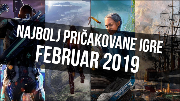 Najbolj pričakovane igre – Februar 2019 | PC, XOne, PS4, Switch |