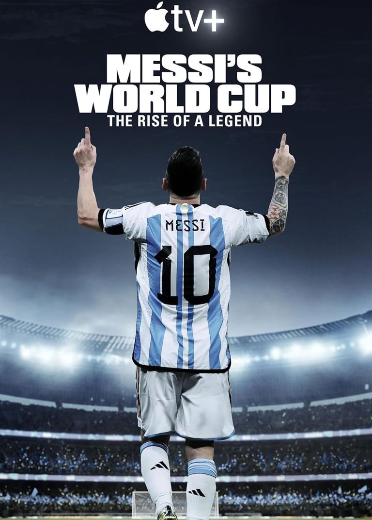 Messi’s World Cup: The Rise of a Legend (Apple TV+)